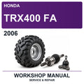 2006 Honda TRX400 FA Workshop Service & Repair Manual