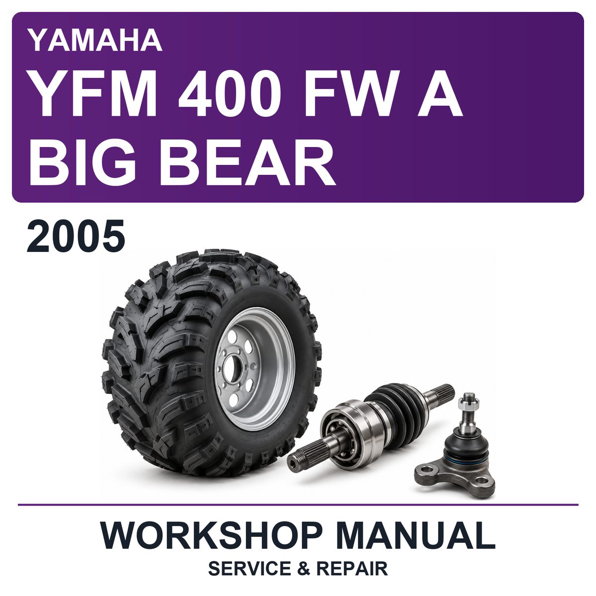 2005 Yamaha YFM 400 FW A BIG Bear Workshop Service & Repair Manual