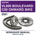 2001 Suzuki VL800 Boulevard C50 Onward Bike Workshop Service & Repair Manual