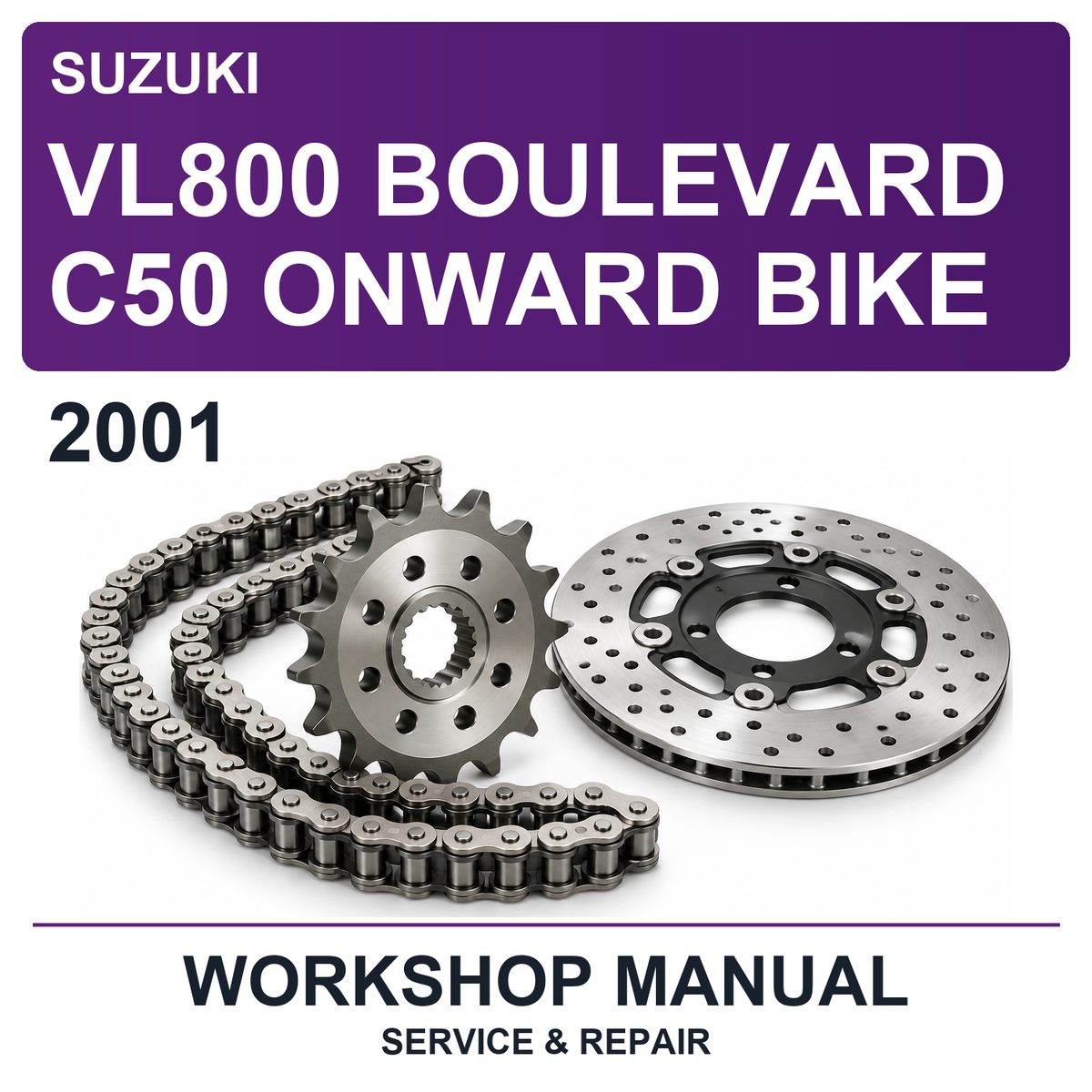2001 Suzuki VL800 Boulevard C50 Onward Bike Workshop Service & Repair Manual