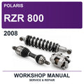 2008 Polaris RZR 800 Workshop Service & Repair Manual