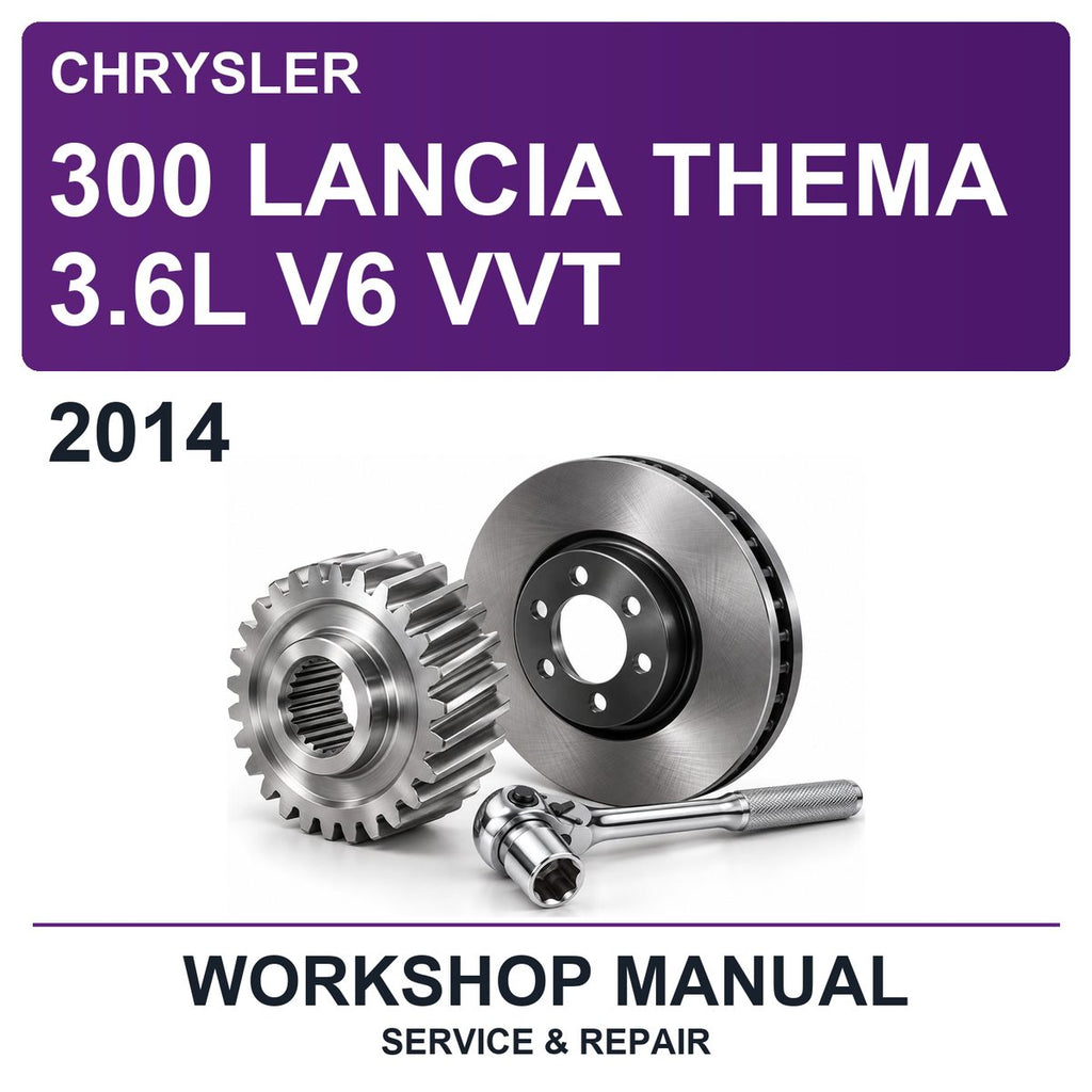 2014 Chrysler 300 Lancia Thema 3.6L V6 VVT Workshop Service & Repair Manual