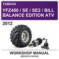 2012 Yamaha YFZ450 / SE / SE2 / Bill Balance Edition ATV Workshop Service & Repair Manual