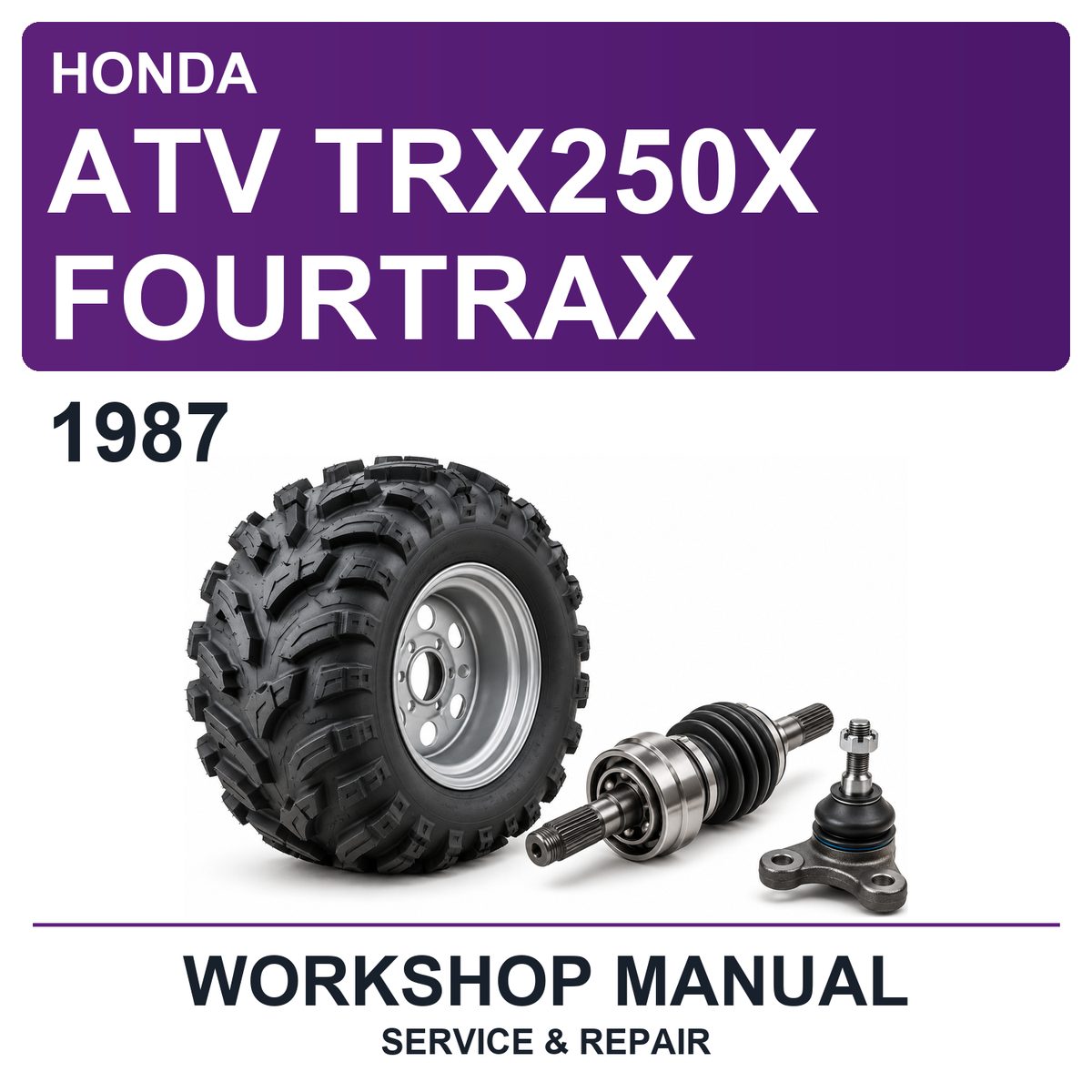 1987 Honda ATV TRX250X Fourtrax Workshop Service & Repair Manual