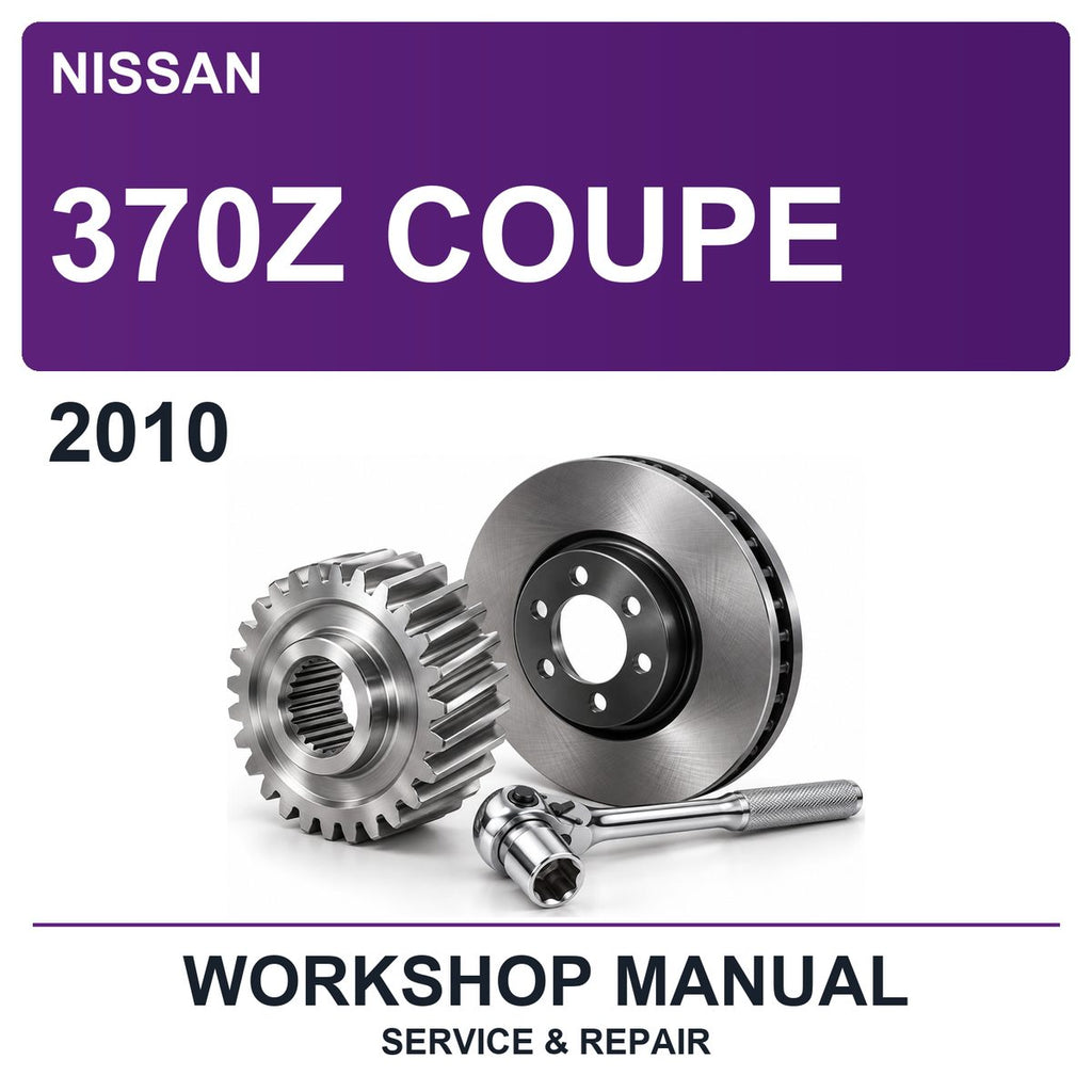 2010 Nissan 370Z Coupe Workshop Service & Repair Manual