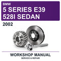 2002 BMW 5 Series E39 528I Sedan Workshop Service & Repair Manual