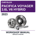 2023 Chrysler Pacifica Voyager 3.6L V6 Hybrid Workshop Service & Repair Manual