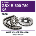 2006 Suzuki Gsx R 600 750 K6 Workshop Service & Repair Manual