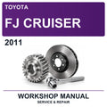 2011 Toyota FJ Cruiser Workshop Service & Repair Manual