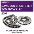 2007 Harley Davidson Sportster 1200 Roadster Workshop Service & Repair Manual