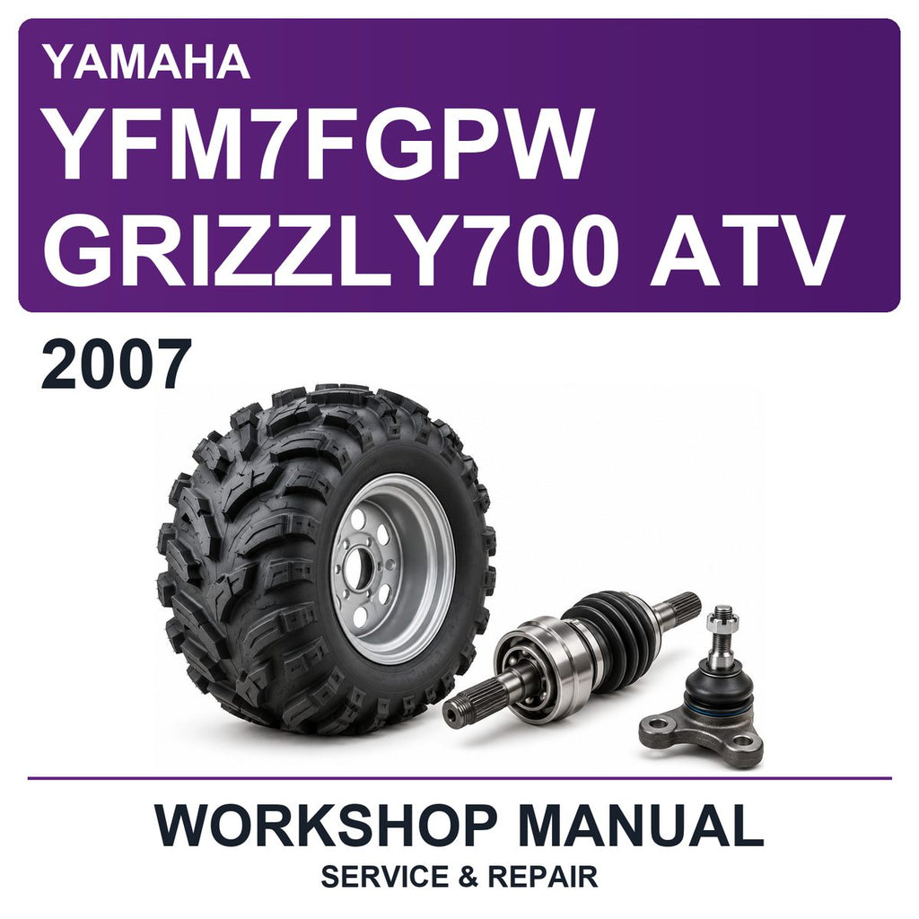 2007 Yamaha YFM7FGPW GRIZZLY700 ATV Workshop Service & Repair Manual