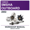 2002 Yamaha 5MSHA Outboard Workshop Service & Repair Manual