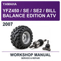 2007 Yamaha YFZ450 / SE / SE2 / Bill Balance Edition ATV Workshop Service & Repair Manual