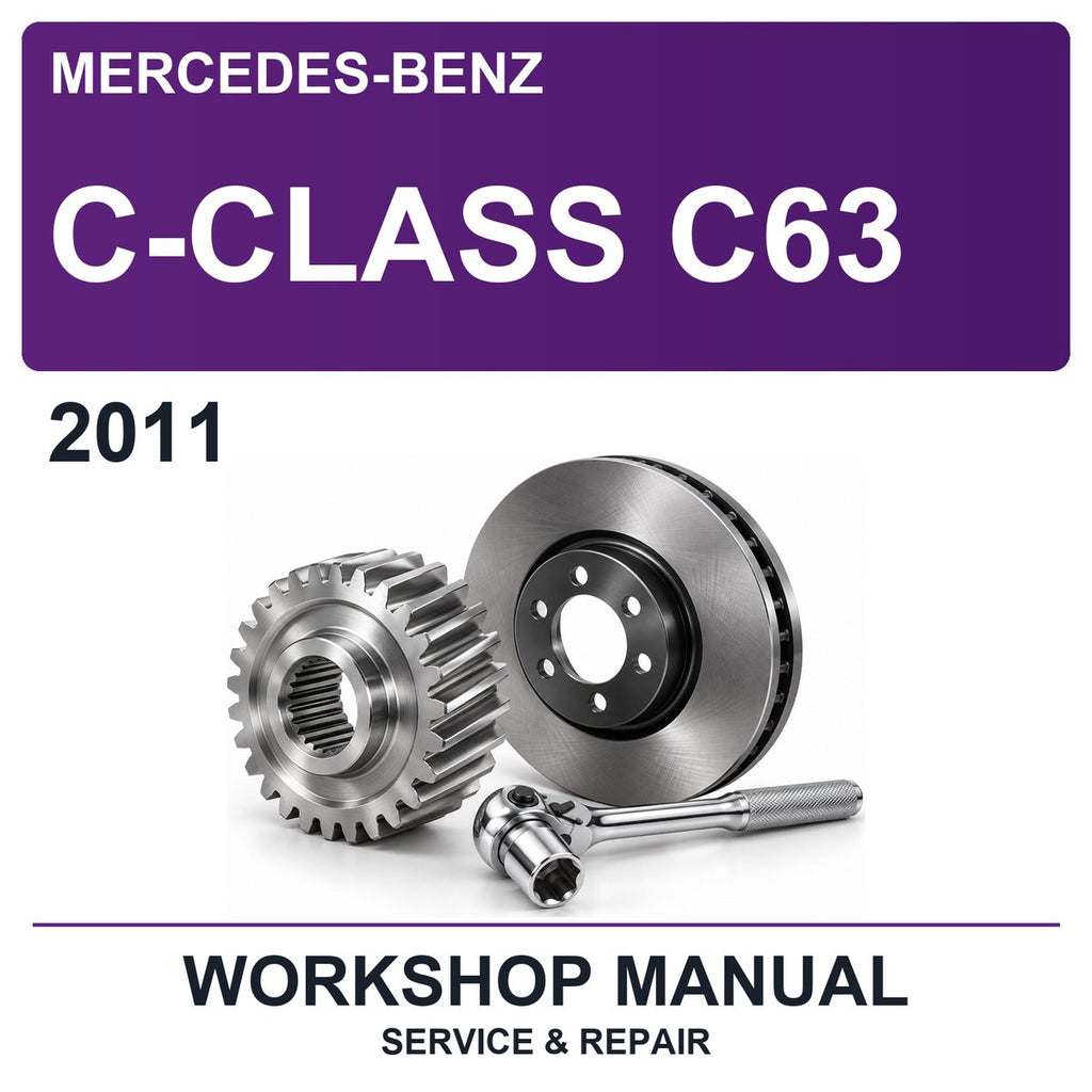 2011 Mercedes-Benz C-Class C63 Workshop Service & Repair Manual