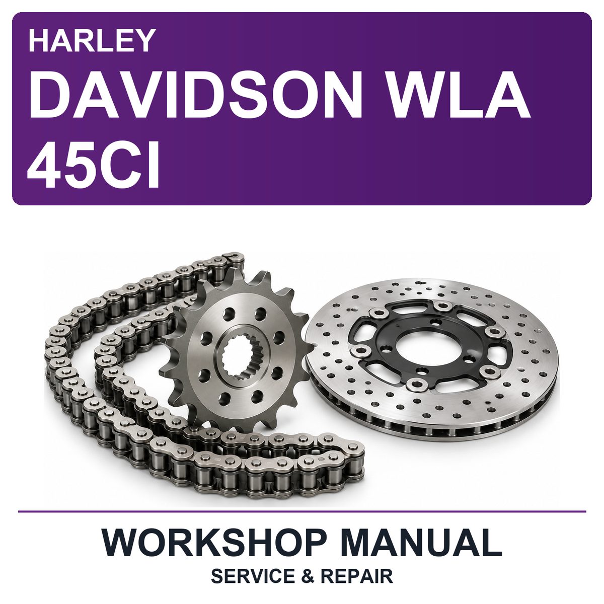 Harley Davidson WLA 45CI Workshop Service & Repair Manual