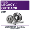 2011 Subaru Legacy / Outback Workshop Service & Repair Manual