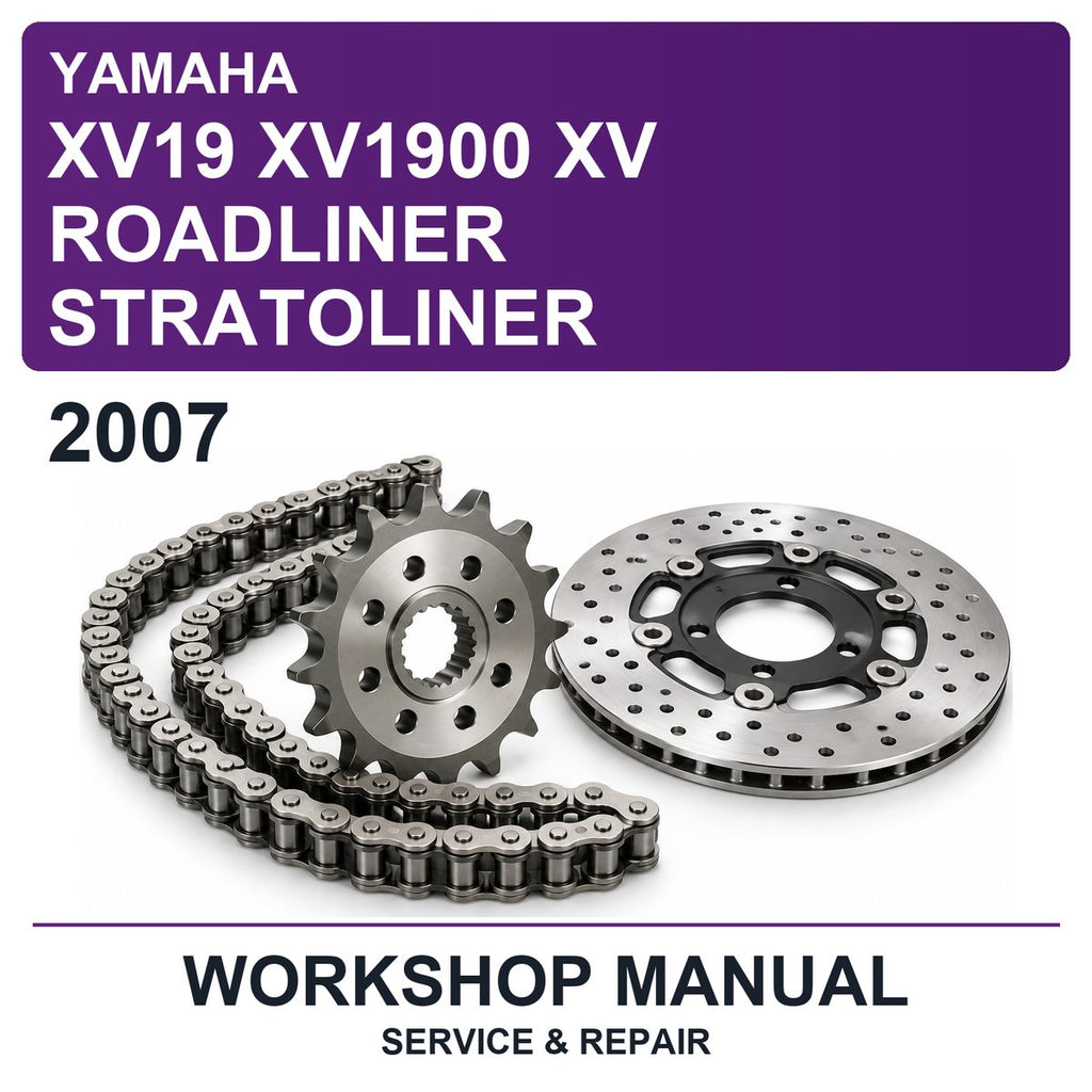 2007 Yamaha XV19 XV1900 XV Roadliner Stratoliner Workshop Service & Repair Manual