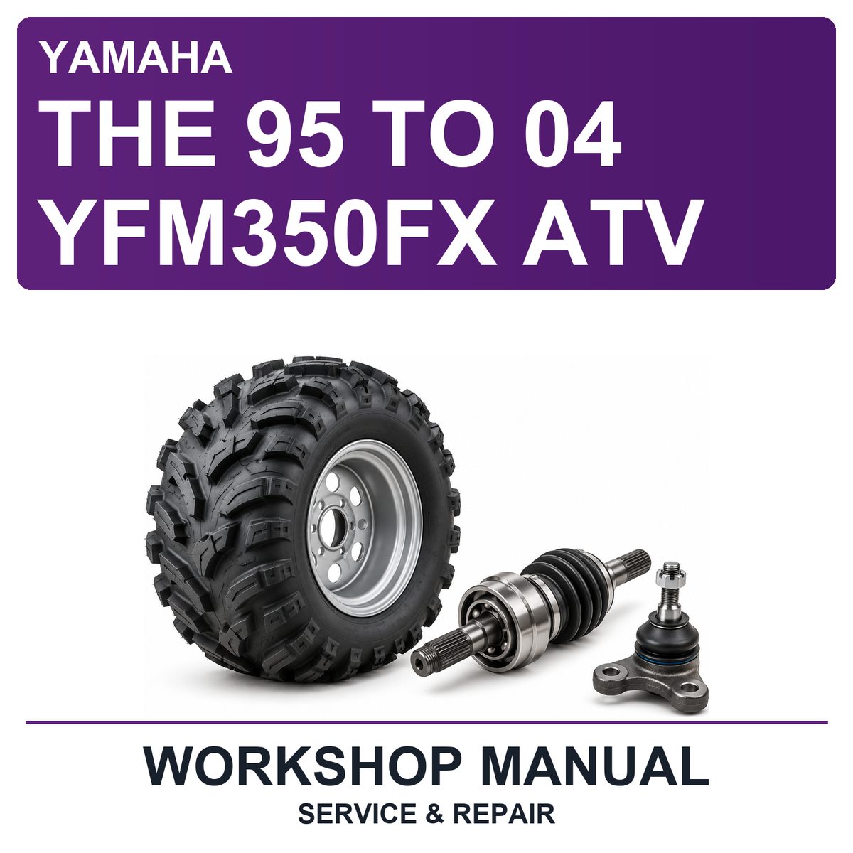 Yamaha The 95 To 04 YFM350FX ATV Workshop Service & Repair Manual