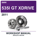 2011 BMW 535I GT Xdrive Workshop Service & Repair Manual