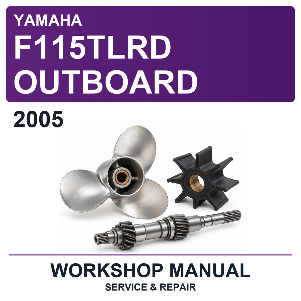 2005 Yamaha F115TLRD Outboard Workshop Service & Repair Manual