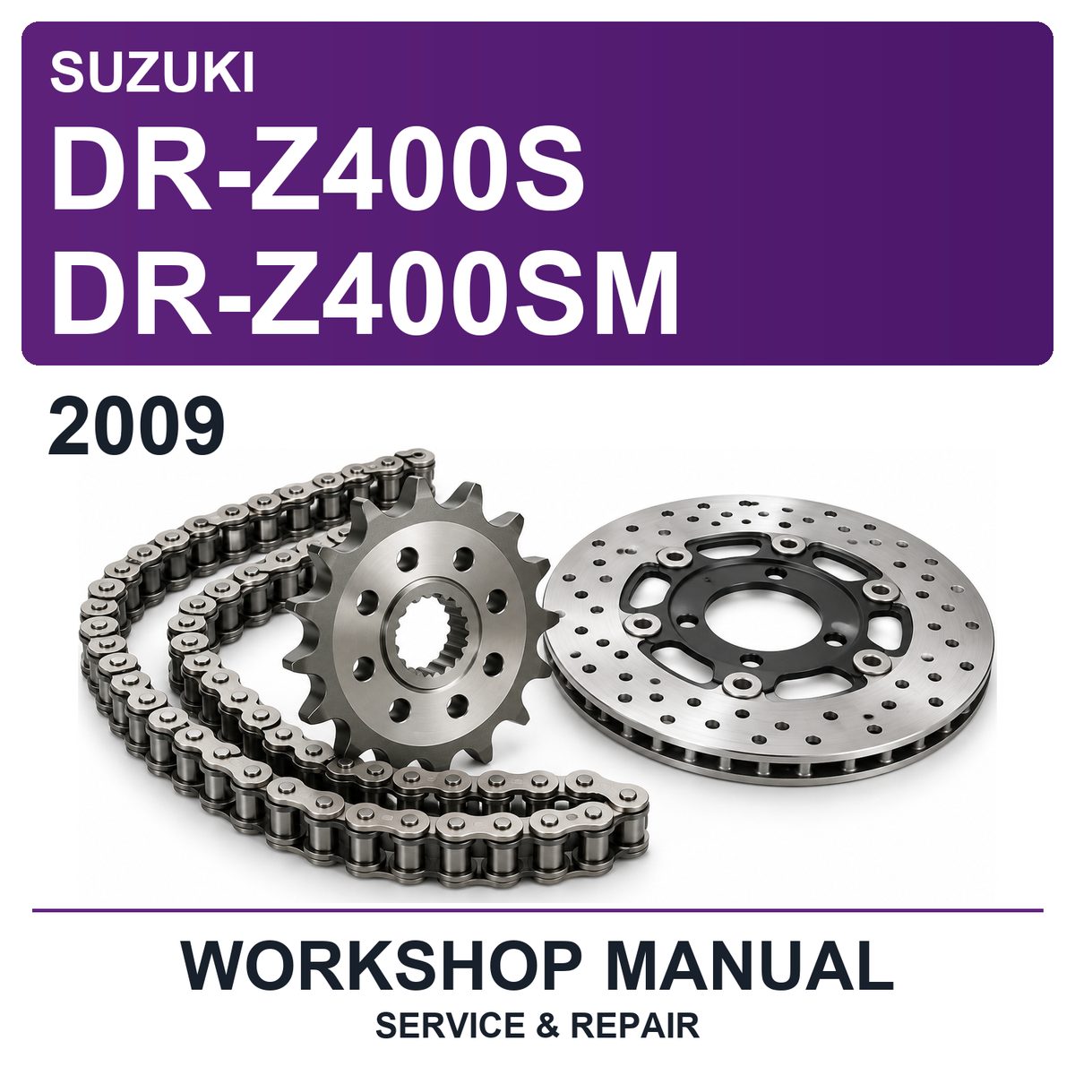 2009 Suzuki DR-Z400S DR-Z400SM Workshop Service & Repair Manual