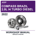 2022 Jeep Compass Brazil 2.0L I4 Turbo Diesel Workshop Service & Repair Manual