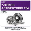 2009 BMW 7-Series Activehybrid F04 Workshop Service & Repair Manual