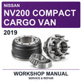 2019 Nissan NV200 Compact Cargo Van Workshop Service & Repair Manual