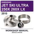 2010 Kawasaki Jet Ski Ultra 250X 260X LX Workshop Service & Repair Manual