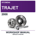 2008 Hyundai Trajet Workshop Service & Repair Manual
