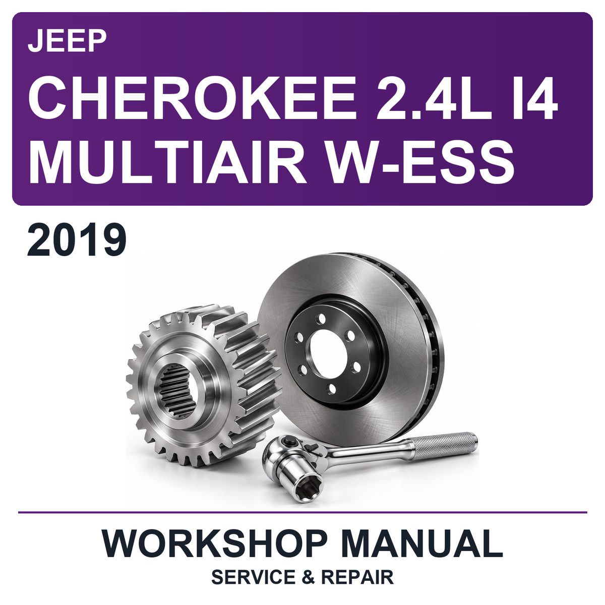 2019 Jeep Cherokee 2.4L I4 Multiair W-ESS Workshop Service & Repair Manual