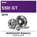 2010 BMW 550I GT Workshop Service & Repair Manual