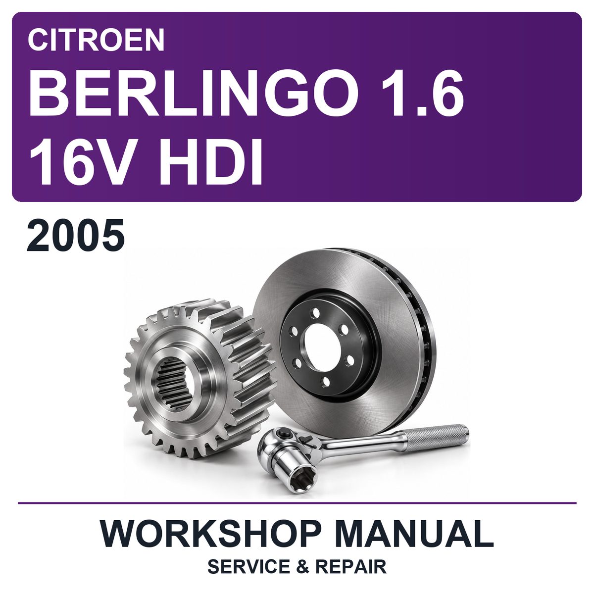 2005 Citroen Berlingo 1.6 16V Hdi Workshop Service & Repair Manual