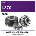 2008 Isuzu I-370 Workshop Service & Repair Manual