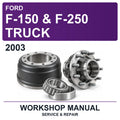 2003 Ford F-150 & F-250 Truck Workshop Service & Repair Manual
