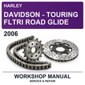 2006 Harley Davidson - Touring Fltri Road Glide Workshop Service & Repair Manual