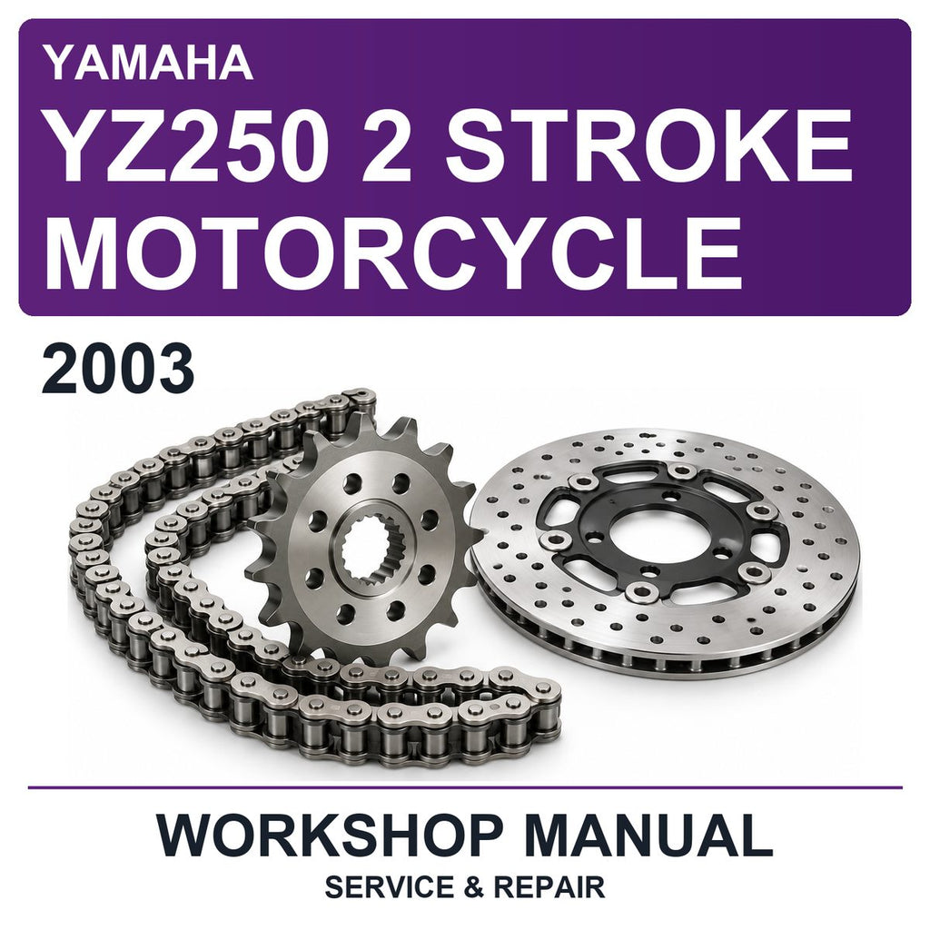 2003 Yamaha YZ250 2 Stroke Motorcycle Workshop Service & Repair Manual