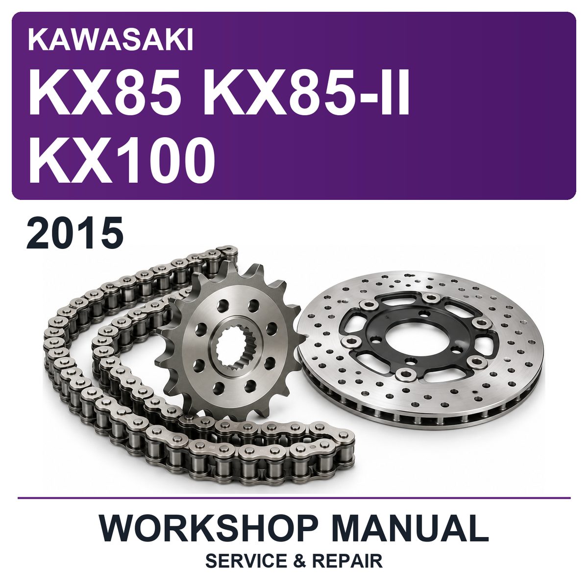 2015 Kawasaki KX85 KX85-II KX100 Workshop Service & Repair Manual