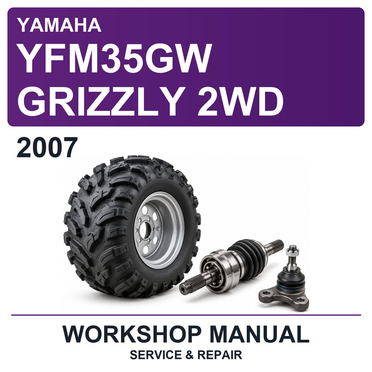 2007 Yamaha YFM35GW Grizzly 2WD Workshop Service & Repair Manual