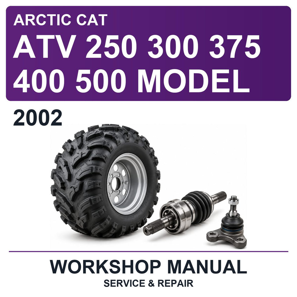 2002 Arctic Cat ATV 250 300 375 400 500 Model Workshop Service & Repair Manual