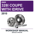 2010 BMW 328I Coupe With Idrive Workshop Service & Repair Manual