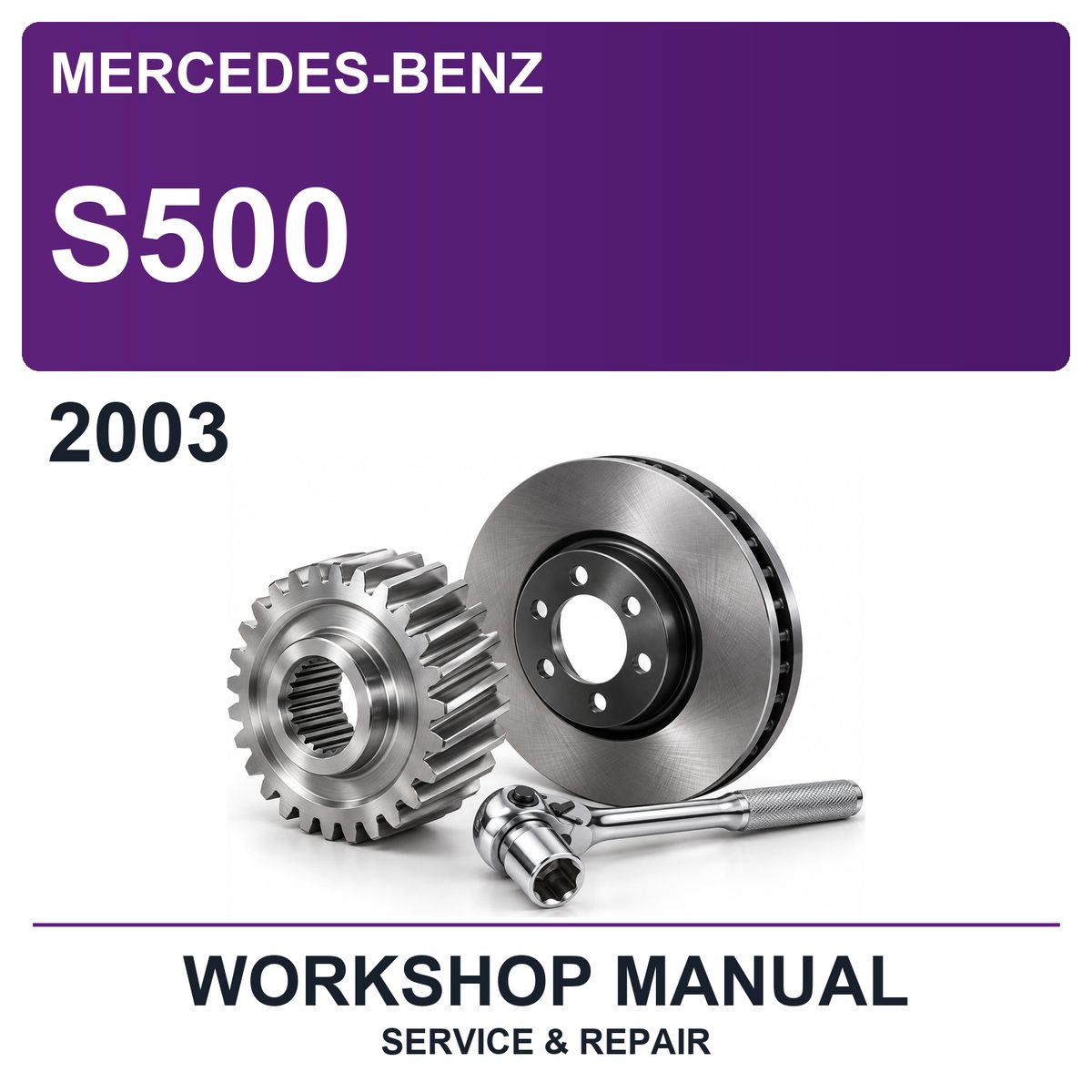 2003 Mercedes-Benz S500 Workshop Service & Repair Manual