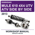 2013 Kawasaki Mule 610 4X4 UTV ATV Side By Side Workshop Service & Repair Manual