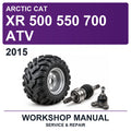 2015 Arctic Cat XR 500 550 700 ATV Workshop Service & Repair Manual