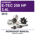 2012 Evinrude E-Tec 250 HP 3.4L Workshop Service & Repair Manual