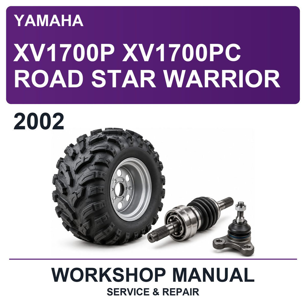 2002 Yamaha XV1700P XV1700PC Road Star Warrior Workshop Service & Repair Manual