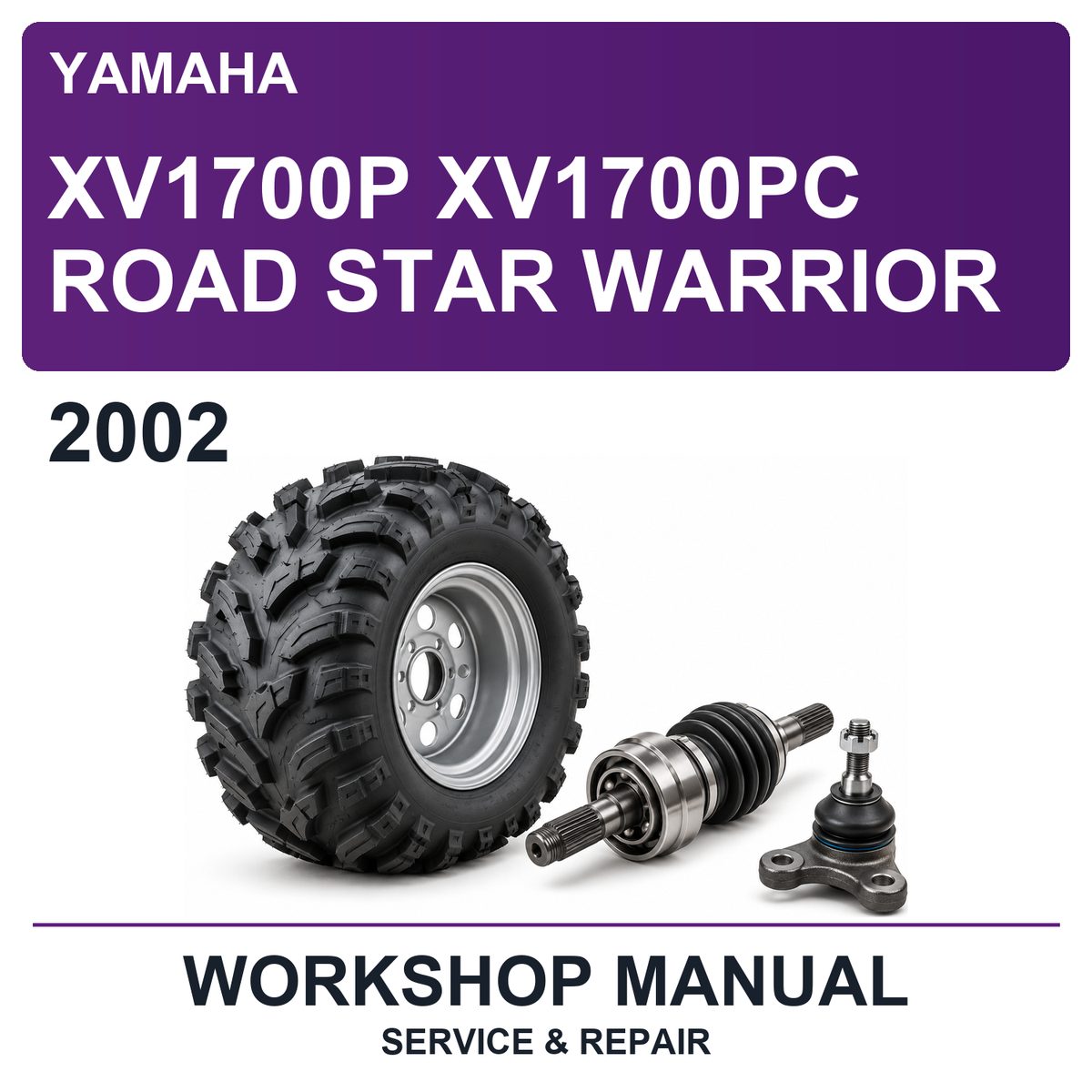 2002 Yamaha XV1700P XV1700PC Road Star Warrior Workshop Service & Repair Manual
