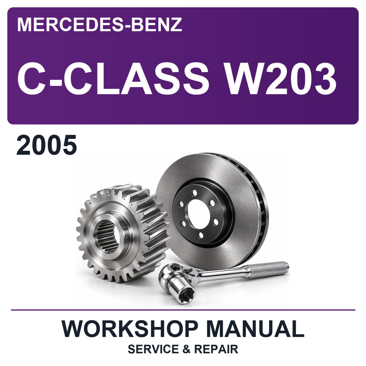 2005 Mercedes-Benz C-Class W203 Workshop Service & Repair Manual