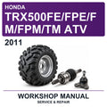 2011 Honda TRX500FE/FPE/FM/FPM/TM ATV Workshop Service & Repair Manual