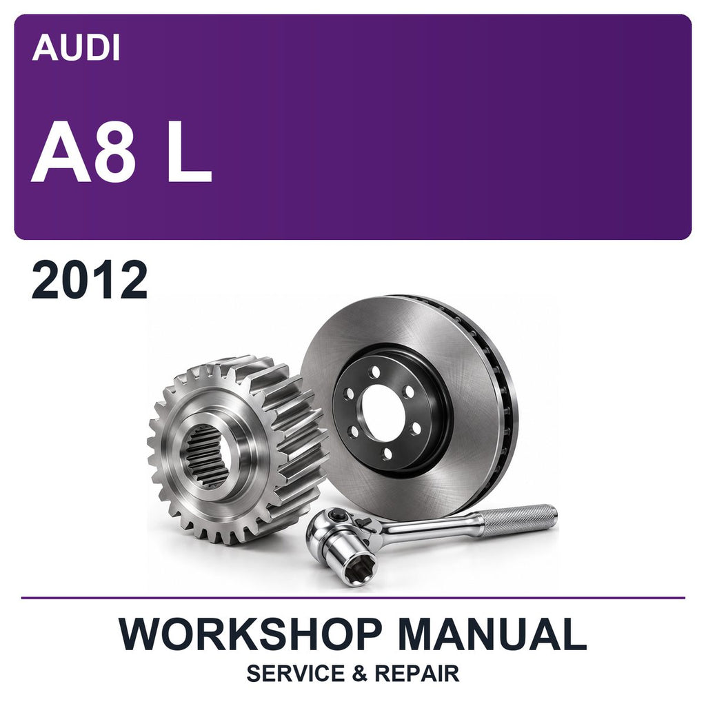 2012 Audi A8 L Workshop Service & Repair Manual